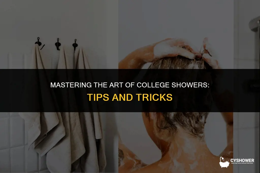 how do i shower in college