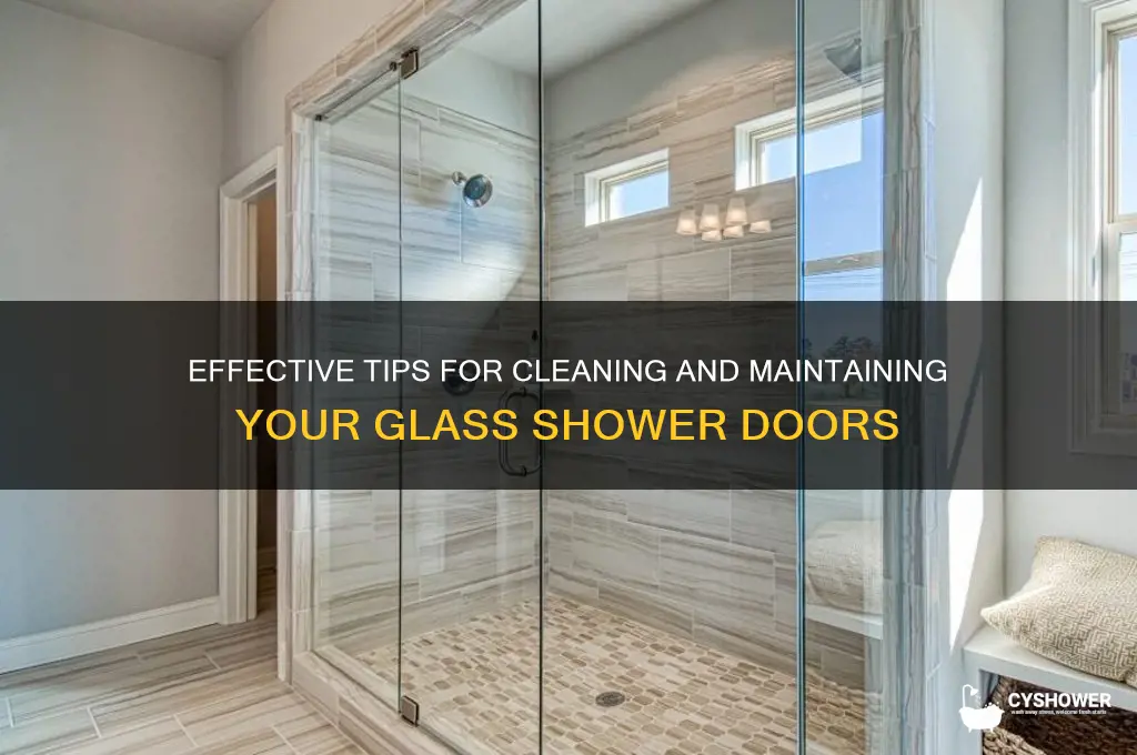 how do i take care of my glass shower doors