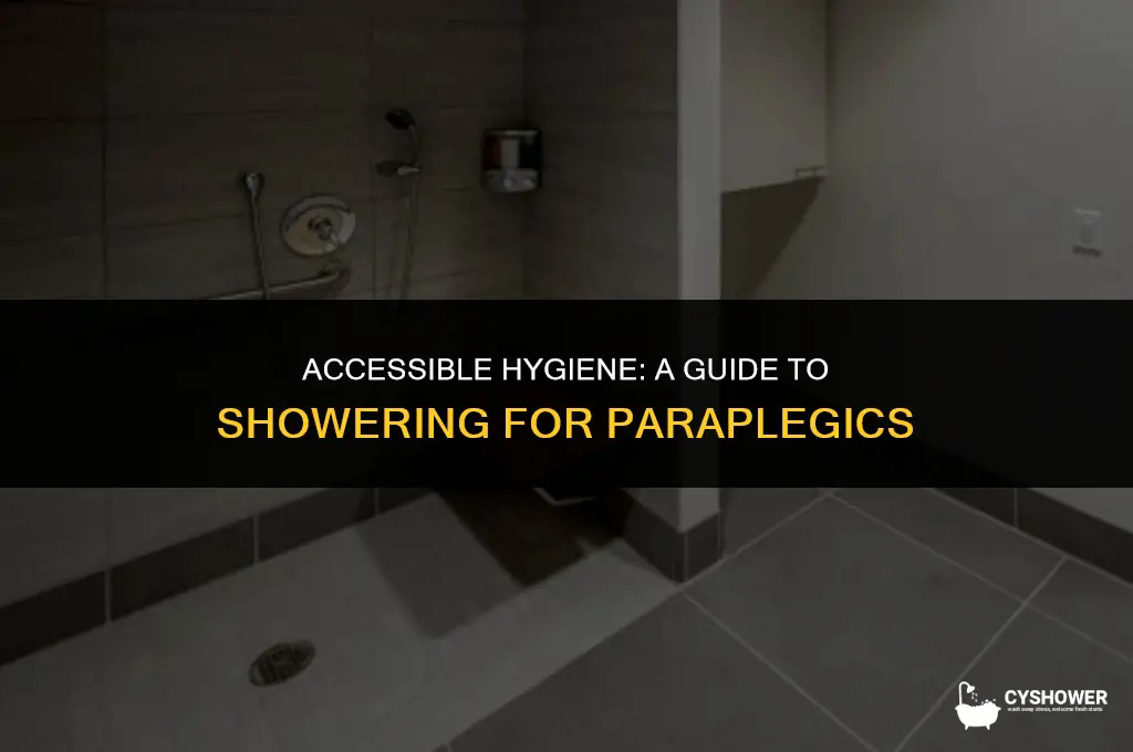 how do paraplegics shower