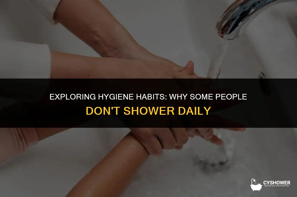 how do people not shower everyday