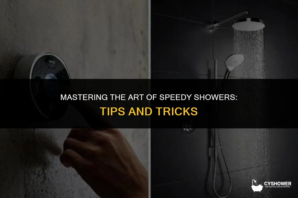 how do people shower so fast