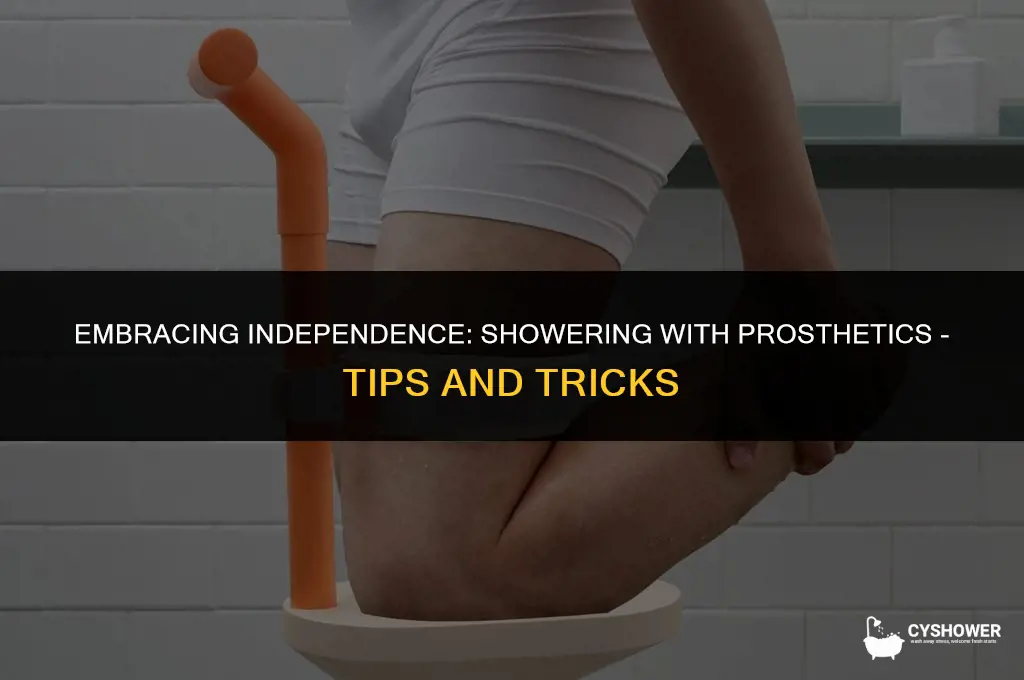 how do people with prosthetics shower
