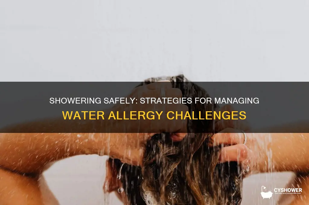 how do people with water allergy take shower