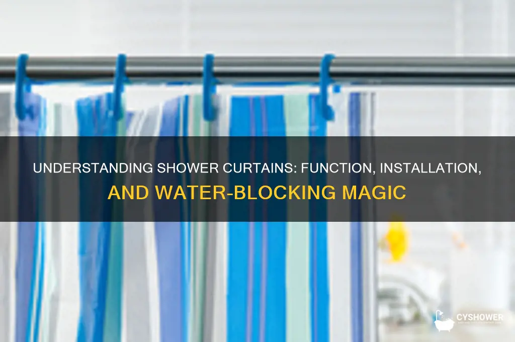 how do shower curtains work