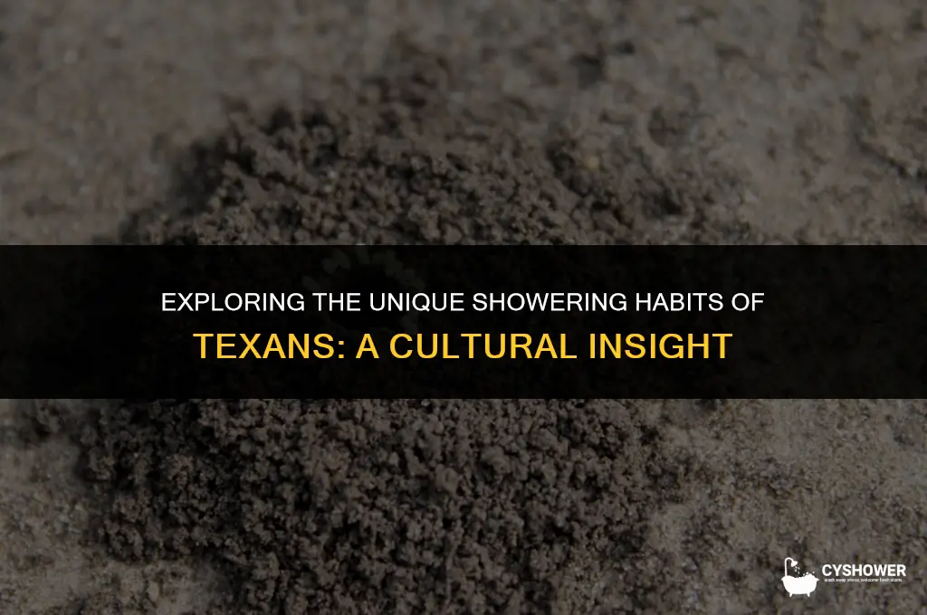how do texans shower