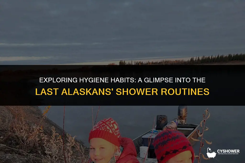 how do the last alaskans shower