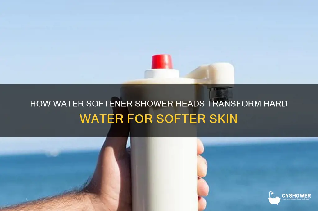 how do water softener shower heads work