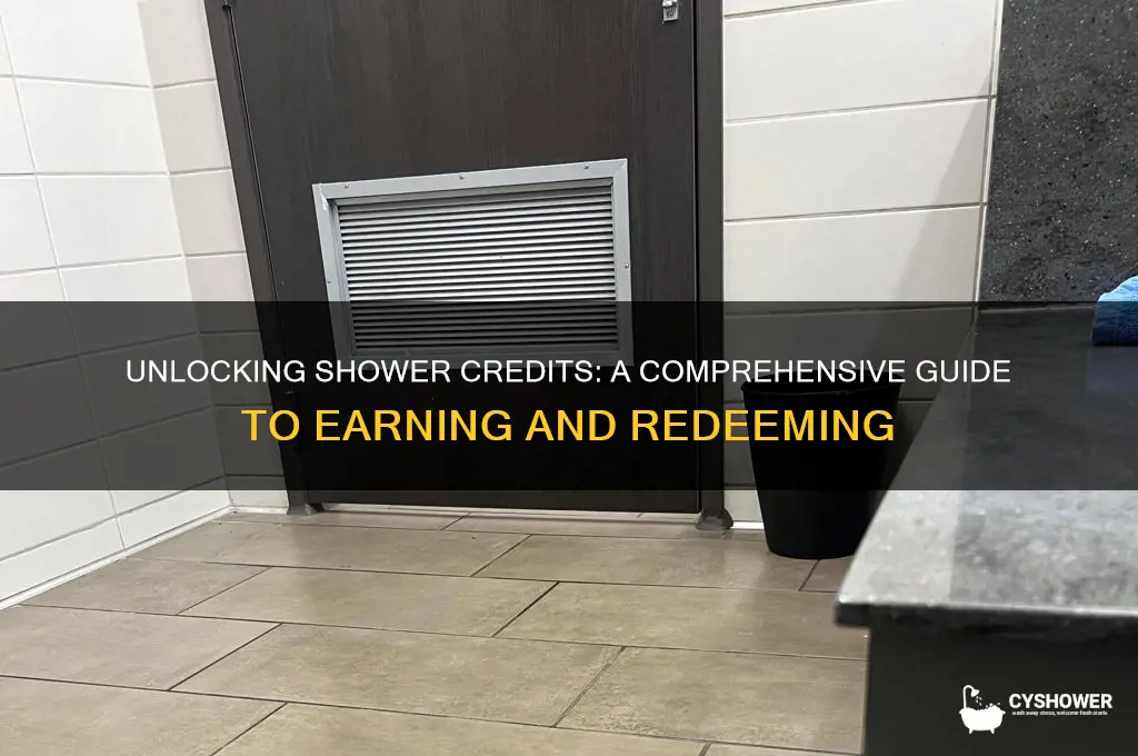 how do we get shower credits