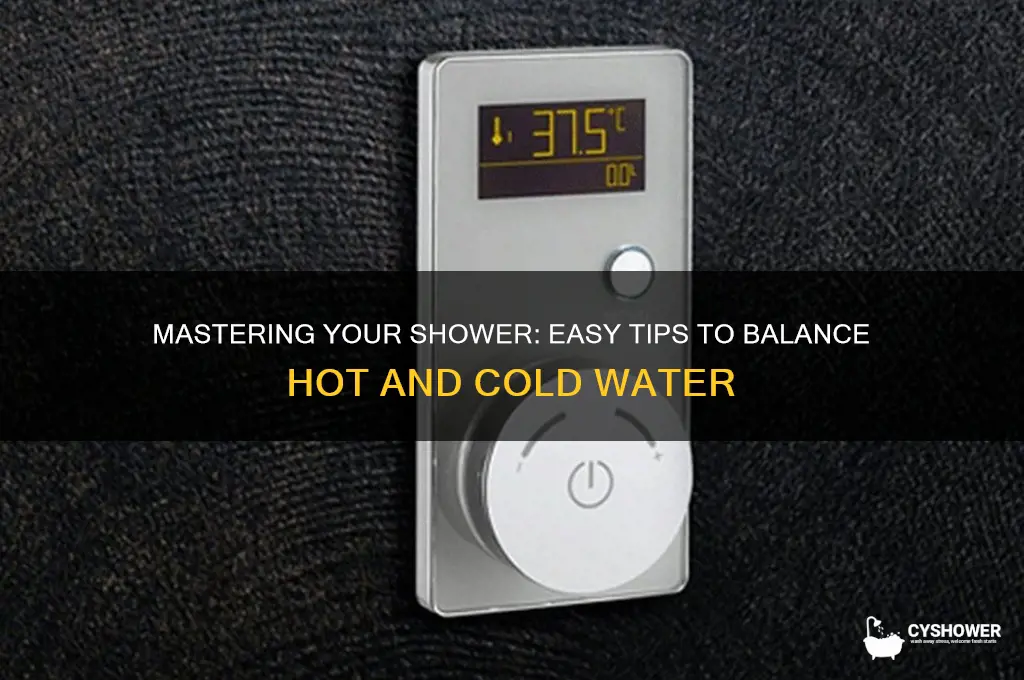 how do you adjust hot and cold shower water
