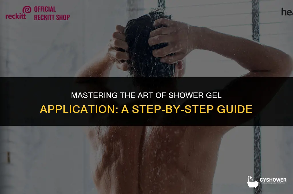 how do you apply shower gel