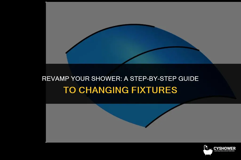 how do you change shower fixtures
