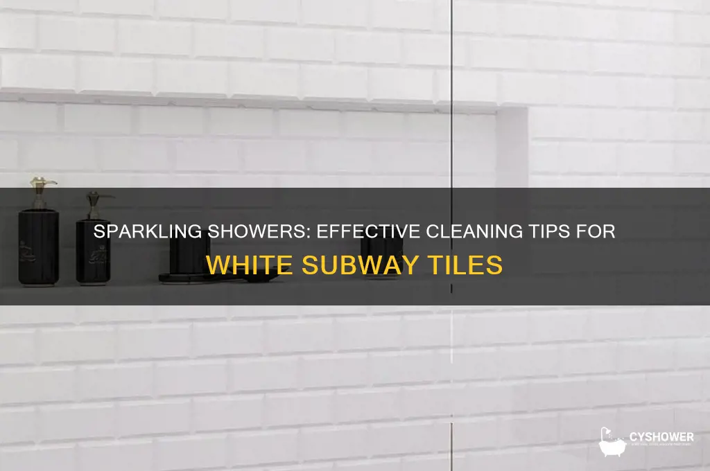 how do you clean white subway tiles in the shower