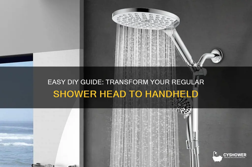how do you convert regular shower head to handheld