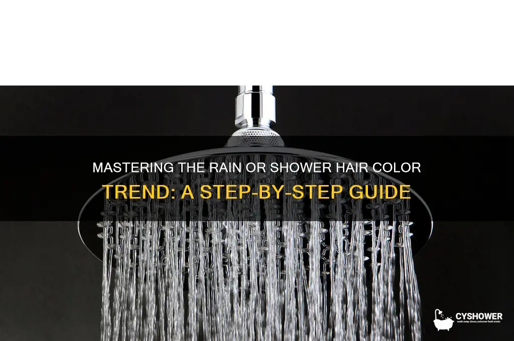how do you do hair color called rain or shower