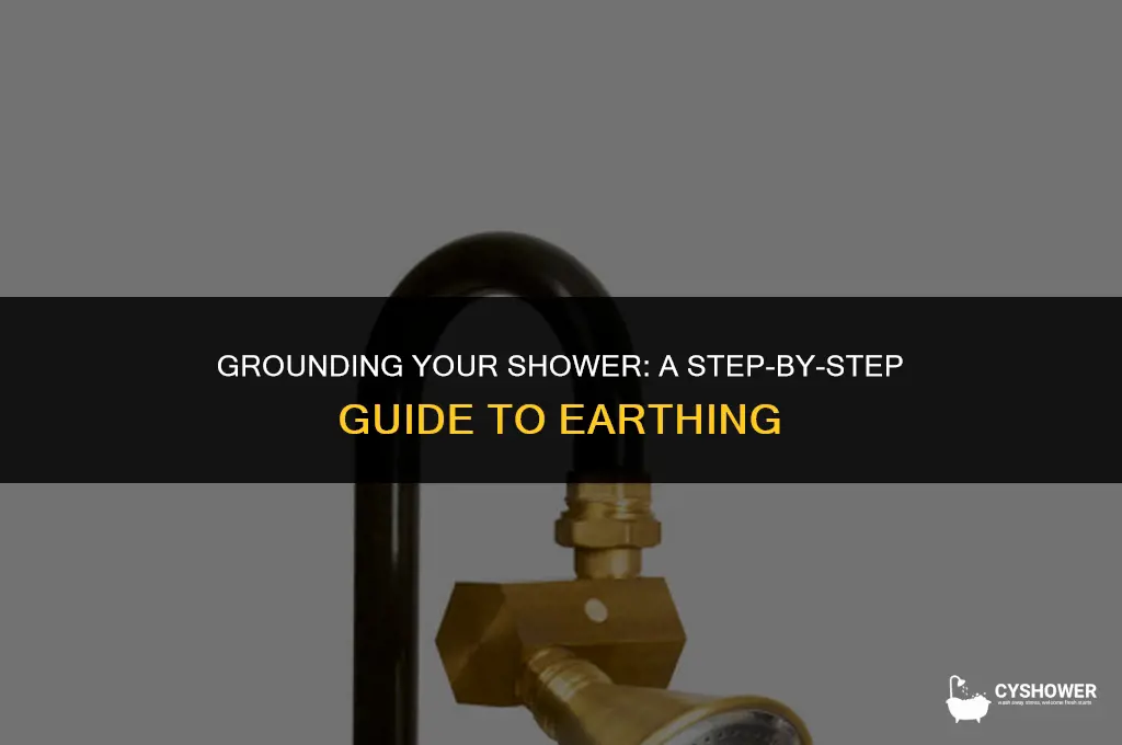 how do you earth a shower