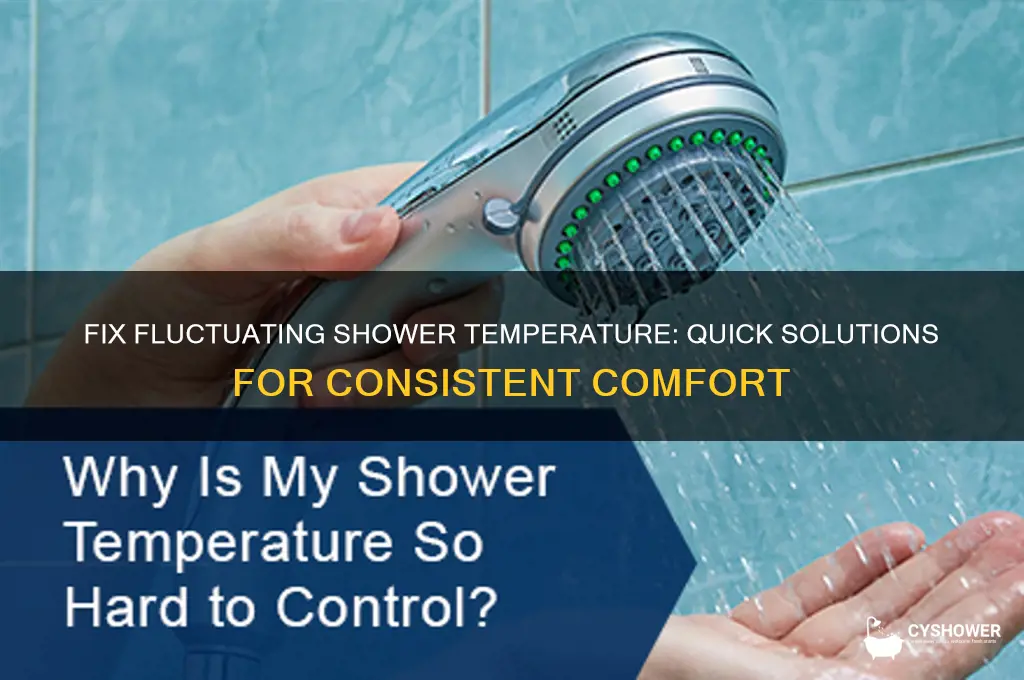 how do you fix a fluctuating shower temperature