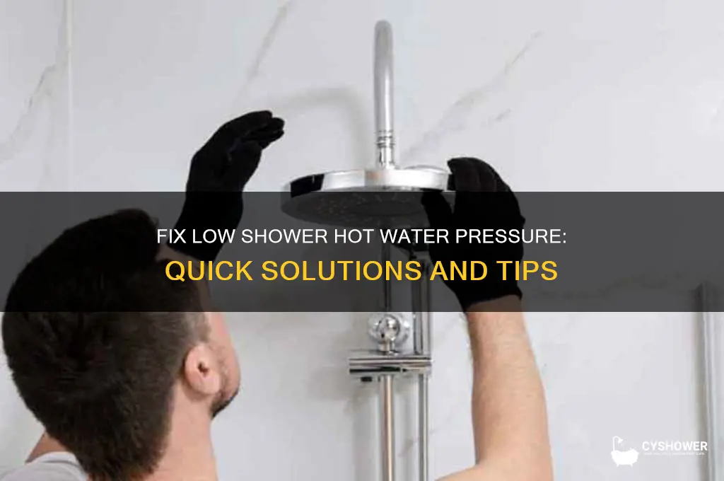 how do you fix low hot water pressure in shower