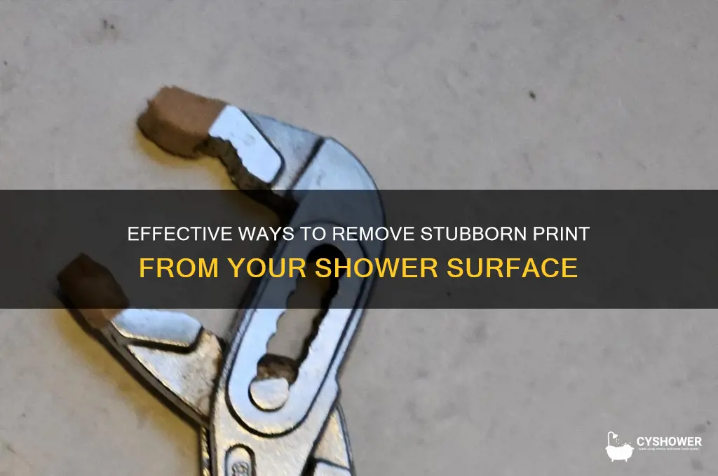 how do you get the print off a shower