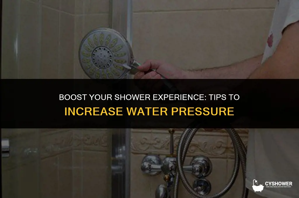 how do you increase shower pressure