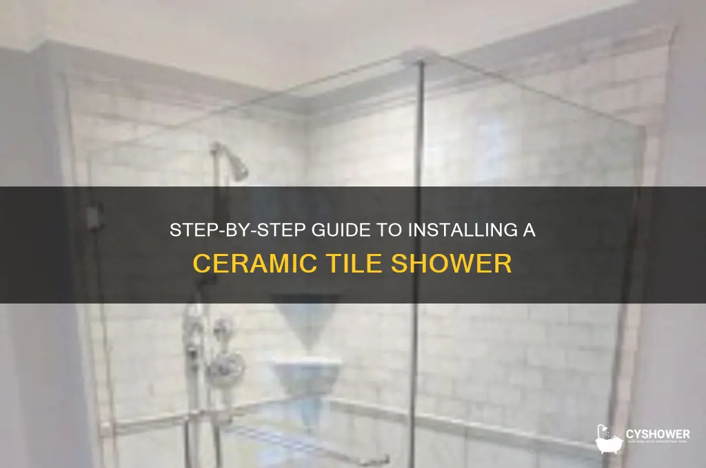 how do you install a ceramic tile shower