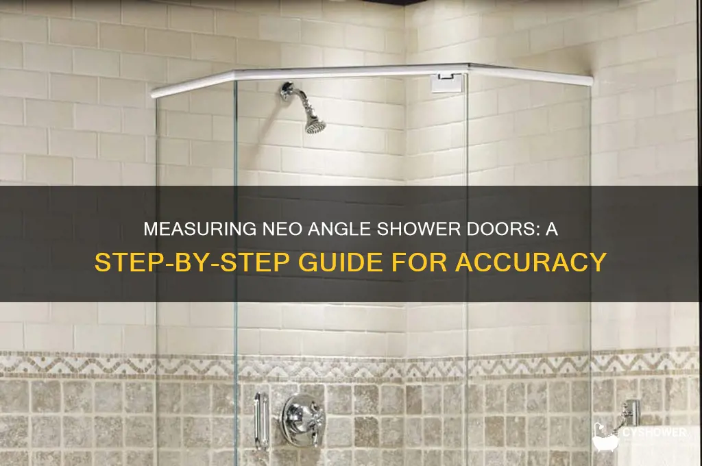 how do you measure neo angle shower doors