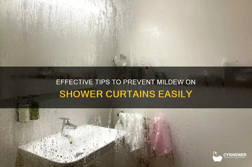 how do you prevent mildew on shower curtains