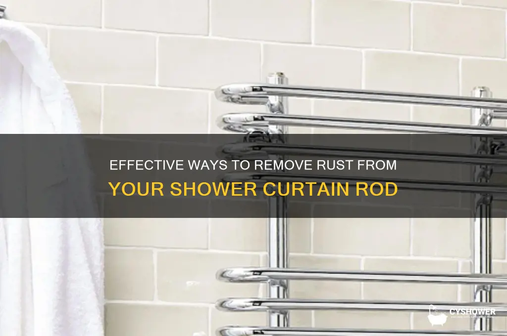 how do you remove rust from a shower curtain rod