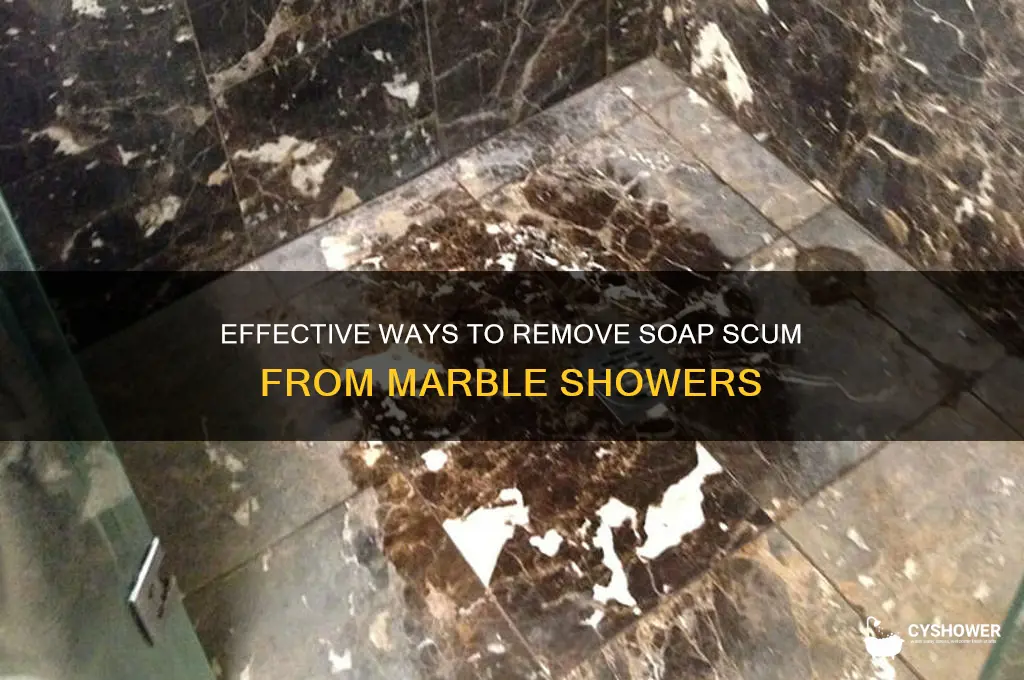 how do you remove soap scum from marble shower
