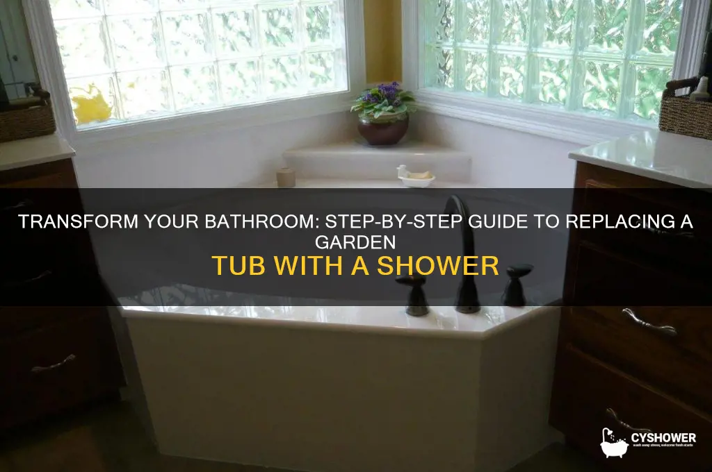 how do you replace a garden tub with a shower