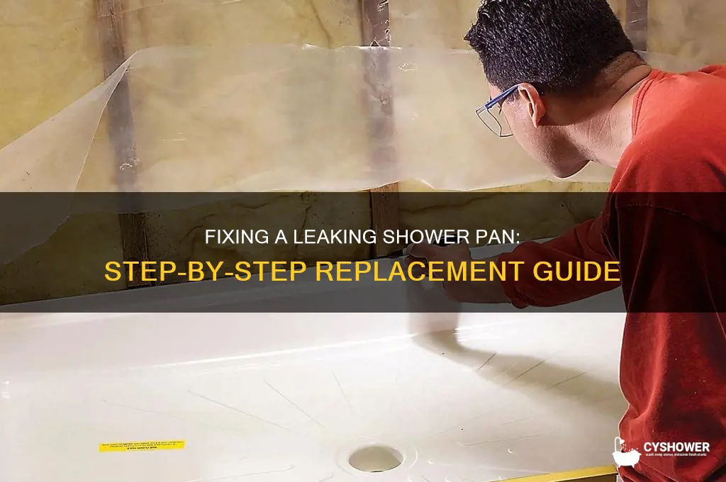 how do you replace a leaking shower pan