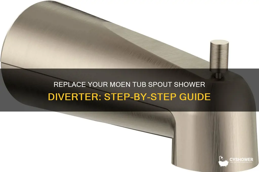 how do you replace a moen tub spout shower diverter