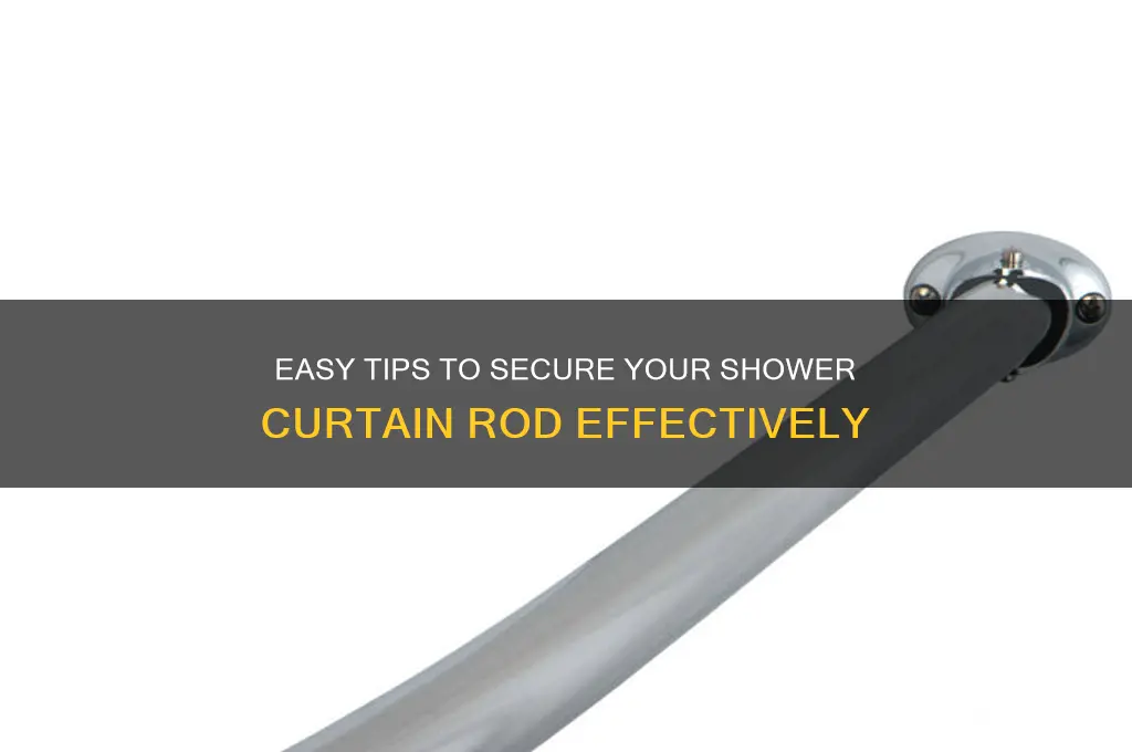 how do you secure a shower curtain rod