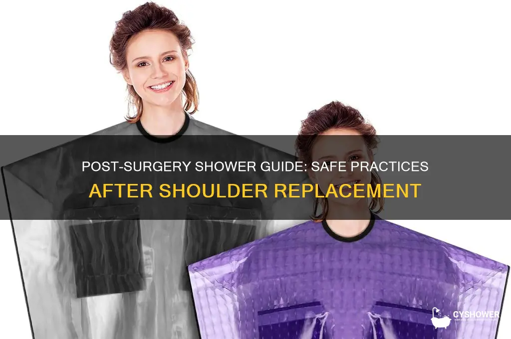 how do you shower after shoulder replacement surgery