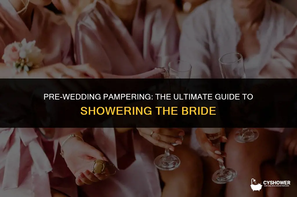 how do you shower the bride