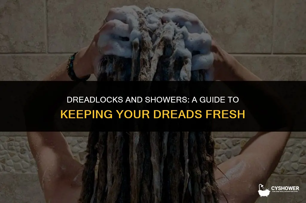 how do you shower with dreads