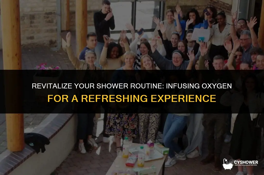how do you shower with oxygen