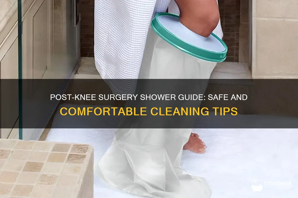 how do you take a shower after knee surgery