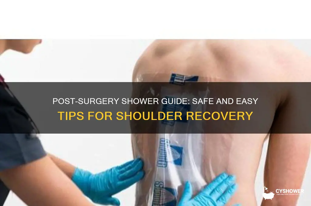 how do you take a shower after shoulder surgery