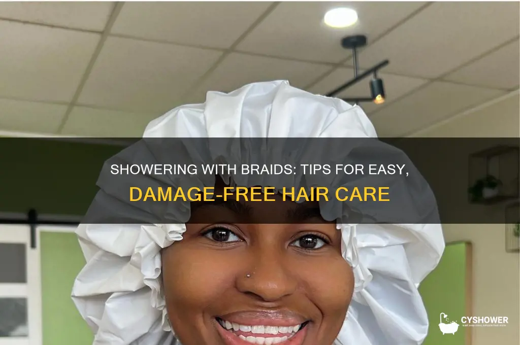 how do you take a shower with braids