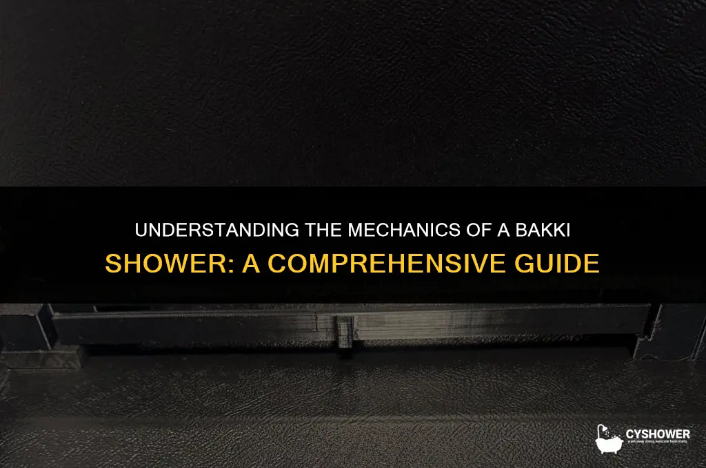 how does a bakki shower work