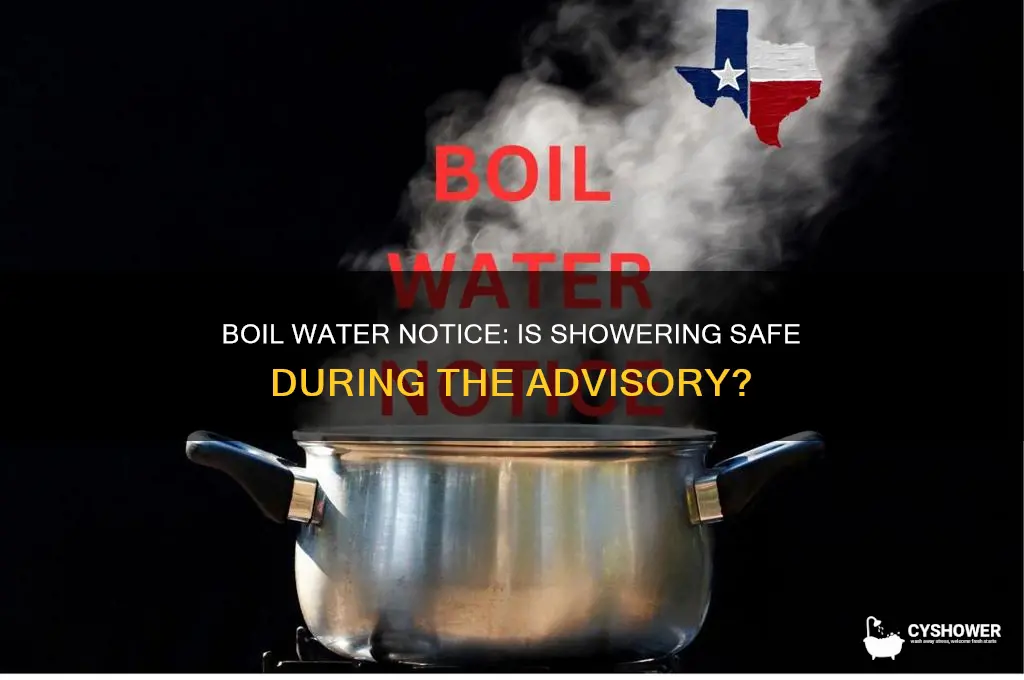 how does a boil water notice affect taking a shower