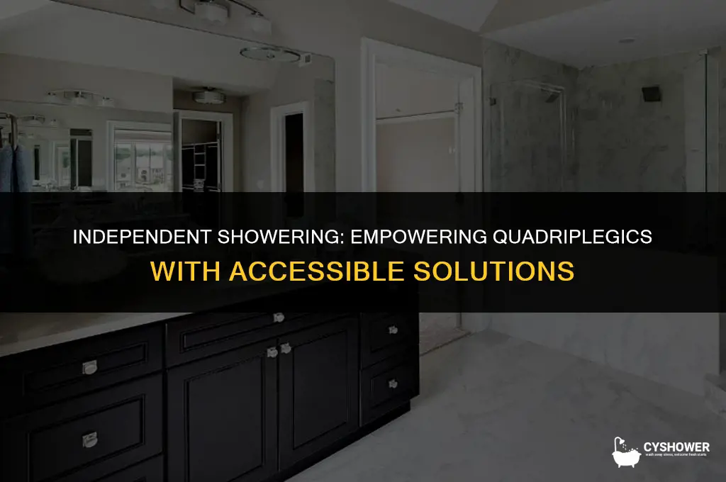 how does a quadriplegic shower