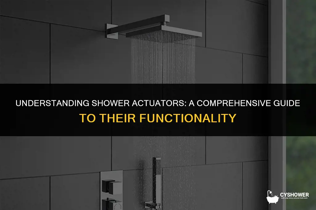 how does a shower actuator work