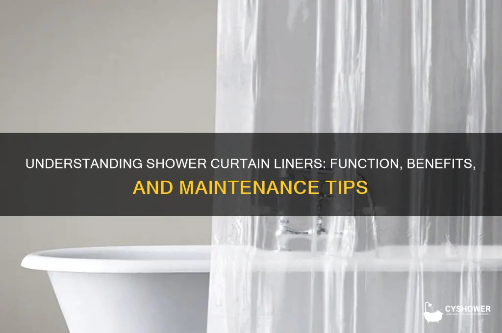 how does a shower curtain liner work