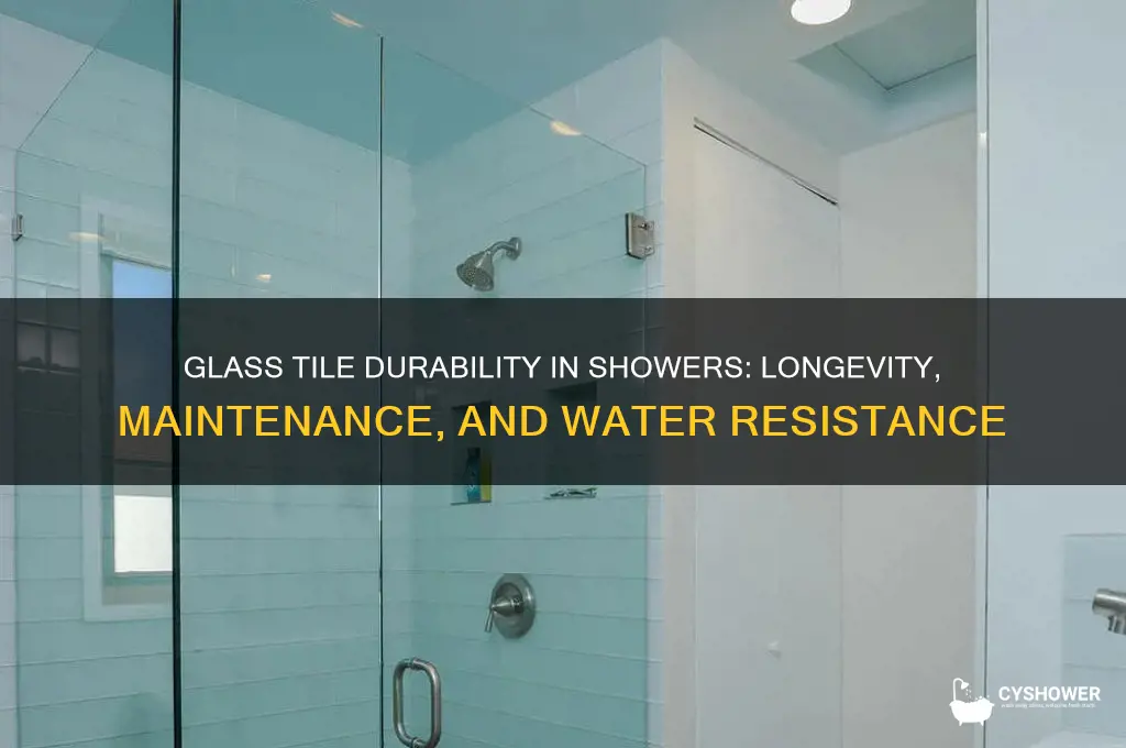 how does glass tile hold up in a shower