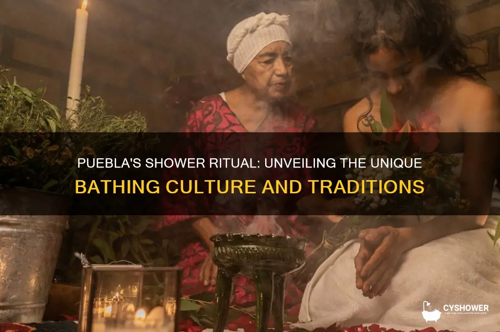 how does puebla take a shower