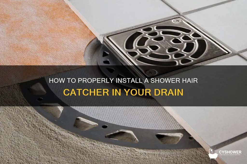 how does shower hair catcher fit in drain