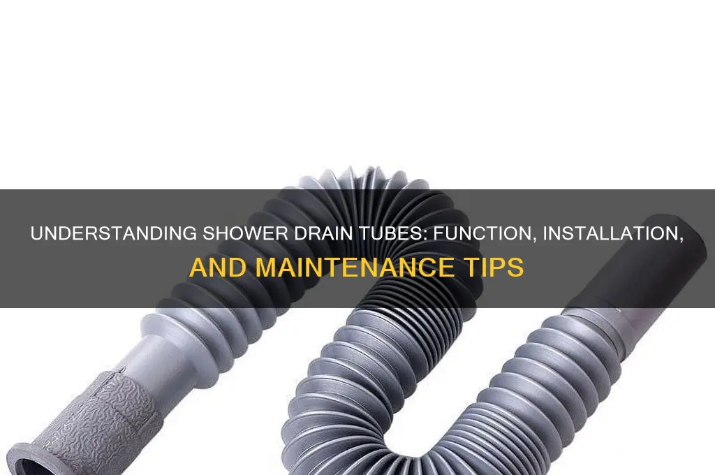 how does the shower drain tubes work