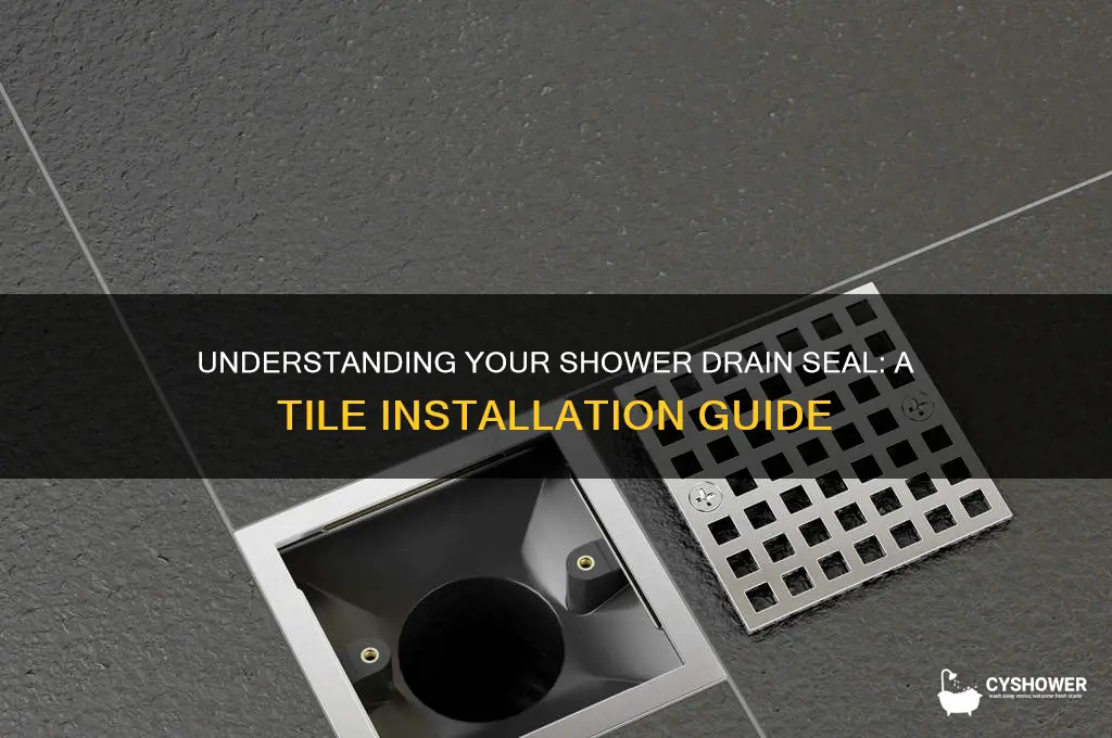 how does your shower drain seal on the tile