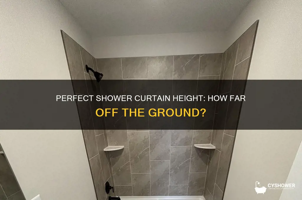 how far off ground should shower curtain be